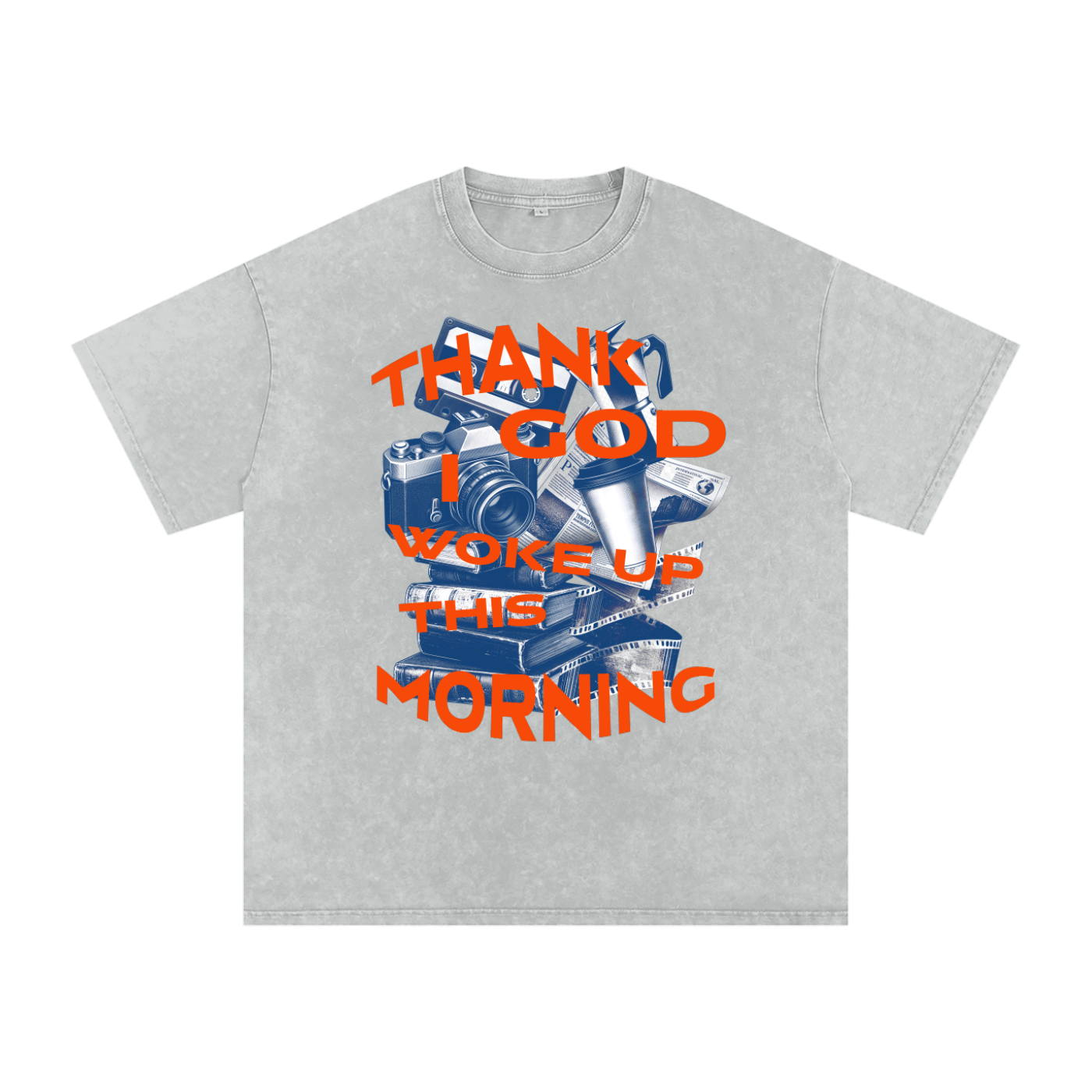 Thank God I woke up this morning - Christian Snow Washed Oversized Cotton T-Shirt
